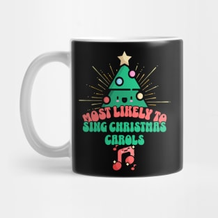 Retro Most Likely To Sing Christmas Carols Mug